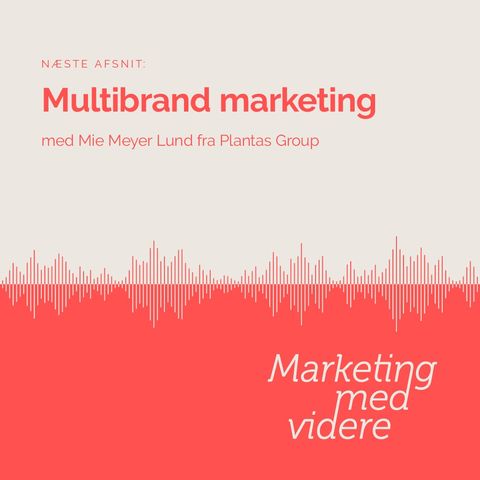 Afsnit #64: Multibrand marketing
