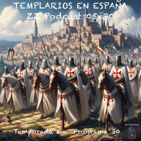 TEMPLARIOS EN ESPAÑA | LuisBermejo.com 05x30