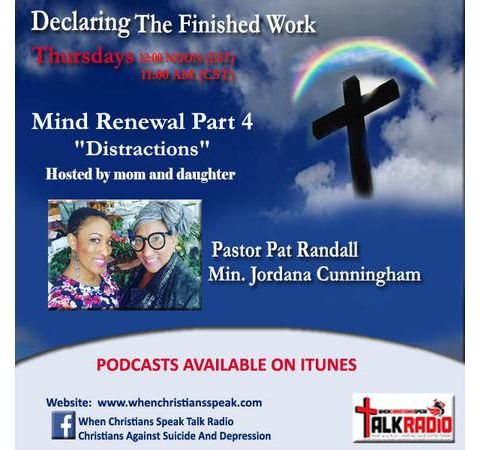 "MIND RENEWAL Pt 4: DISTRACTIONS" - Co-Host Jordana Cunningham, DTFW Replay