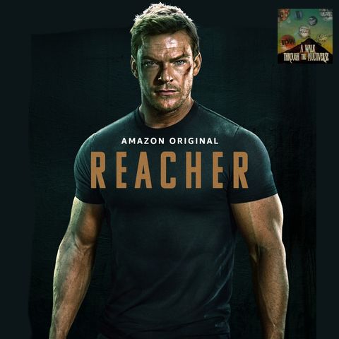 Reacher Season 1 Review - A Walk Through The Multiverse Episode 20