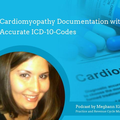 Cardiomyopathy Documentation with Accurate ICD-10-Codes