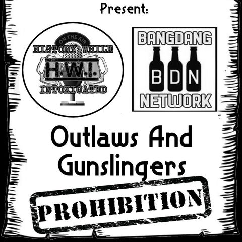 Ep. 265: Outlaws & Gunslingers: Prohibition | George Remus