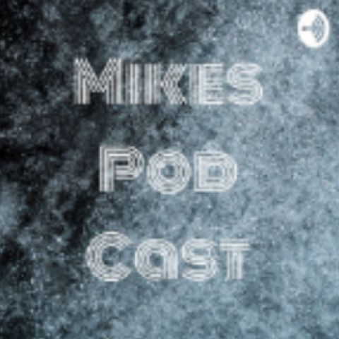 Episode 2 - Mikes Pod