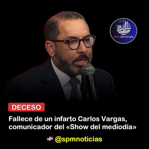 Fallece de un infarto Carlos Vargas, comunicador de El Show del Medio Día