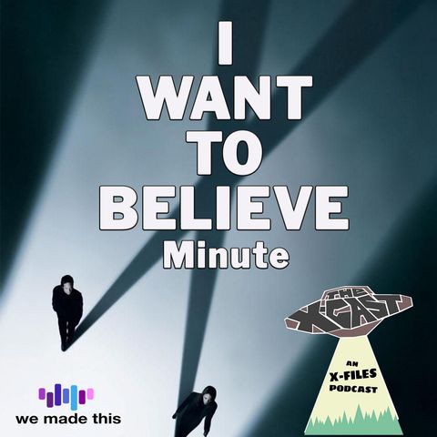 I Want to Believe Minute #38: Solid Ice, Dirty Glass