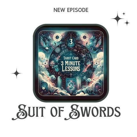 Suit of Swords - Three Minute Lessons