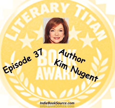 MEET THE AUTHOR Podcast - Episode 37 - KIM NUGENT