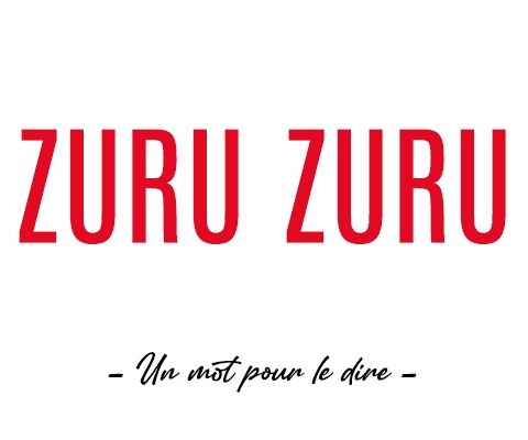 Un mot pour le dire : Zuru Zuru