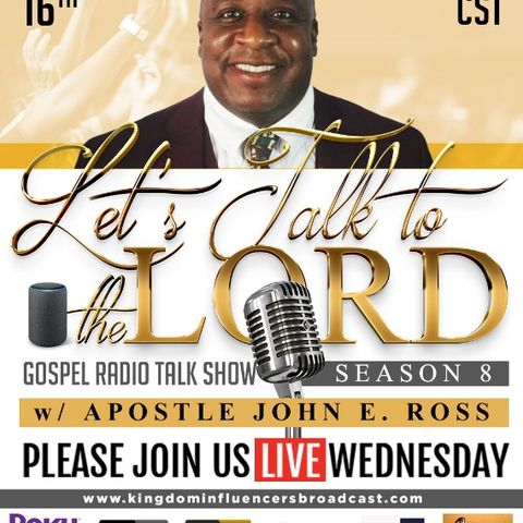 #394 - Let's Talk to the Lord | Topic: Gospel Music Industry & Ministry with Guest Freddie L Moore II aKa Fm2