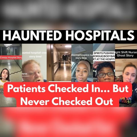3 Haunted Hospitals Where the Night Shift Heard Something Impossible