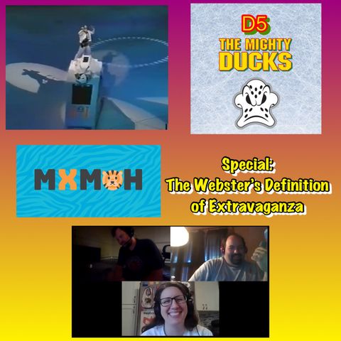 Special: The Webster’s Definition of Extravaganza (Special Guests: Mike Donovan & Tierney Steele Callaghan) (MxM At Home Show)