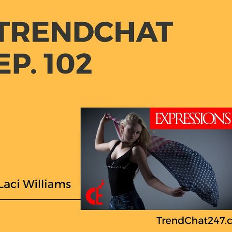 Ep. 102 - Laci Williams On Expressions Magazine & Thoughts On Nobel Peace Prize, Lebron James and More!