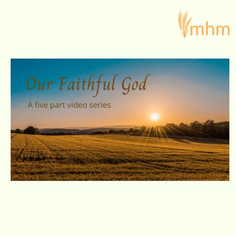 Our Faithful God Part 2
