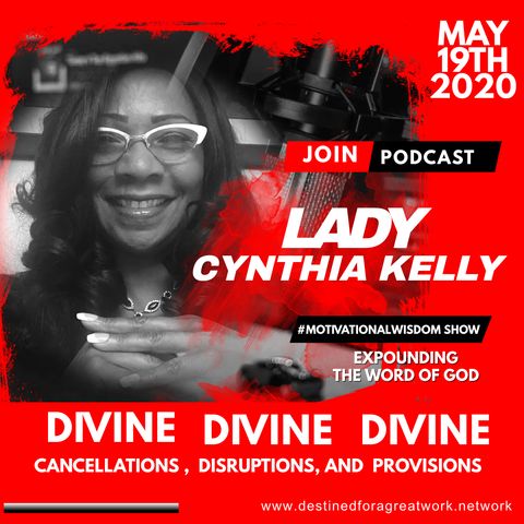 “Divine Cancellations, Divine Disruptions, and Divine Provisions”