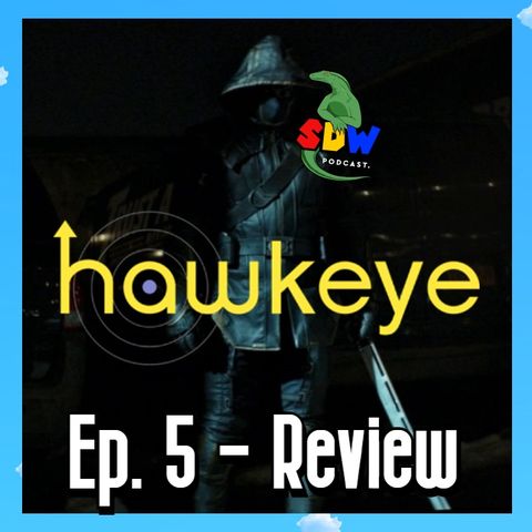 Hawkeye: Ep. 5 - Review