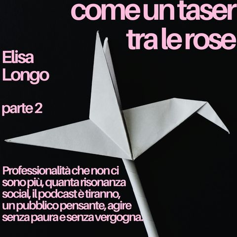 Elisa Longo / parte 2