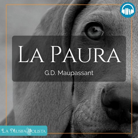 LA PAURA • G.D. Maupassant ☎ Audioracconto ☎ Storie per Notti Insonni ☎