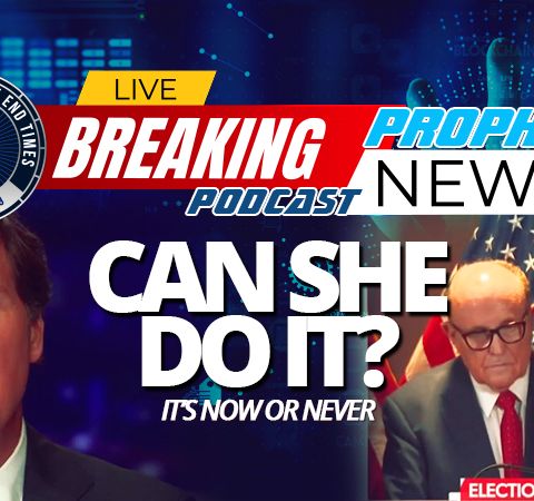 NTEB PROPHECY NEWS PODCAST: Sidney Powell Needs To Prove Her Claims Of Election Vote Fraud Or The Tide Will Forever Turn Against Her