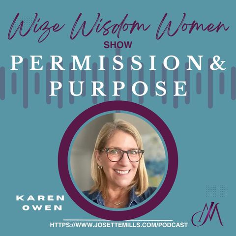 PERMISSION & PURPOSE w/Karen Owen