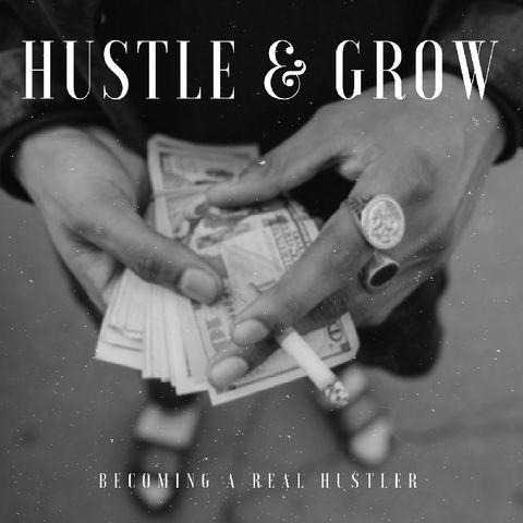 Hustle & Grow Podcast Episode 07 - The Power Of Storytelling