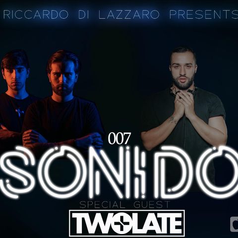 SONIDO 007 - SPECIAL GUEST TWOLATE