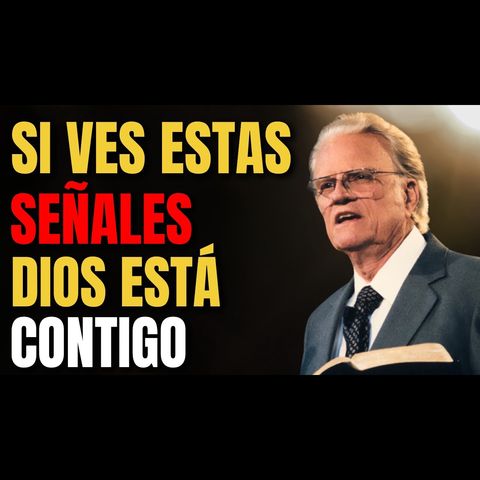 SI Ves ESTAS Señales, DIOS Está a Punto de CAMBIAR TU HISTORIA ...