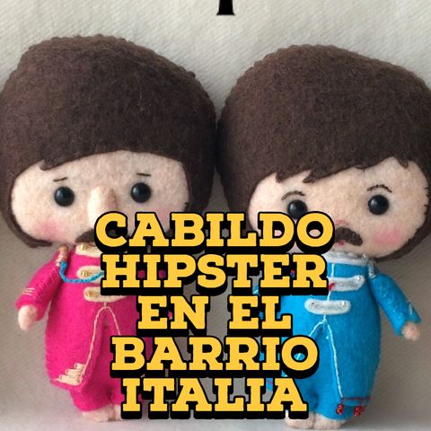 Cabildo Hipster en el Barrio Italia