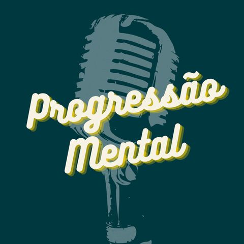 Progressão Mental 59 |APRENDA A MUDAR A SUA MENTE - Leandro karnal (Motivação)