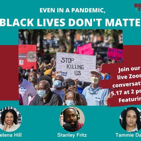 Even In A Pandemic, Black Lives Don't Matter