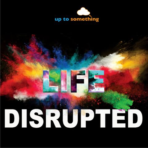 ep#3 - Life Disrupted - Donna Valentino