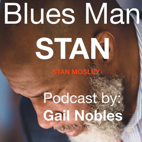 Blues Man Stan - Stan Mosley 3:723 3.45 PM