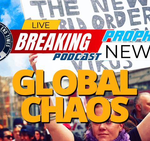 NTEB PROPHECY NEWS PODCAST: The Judgment Of God Is Literally Pulling The World Apart At The Seams As We Descend Into Global Chaos