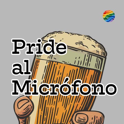 Promesa de Borrachos Temp. 2 - Pride Al Microfono