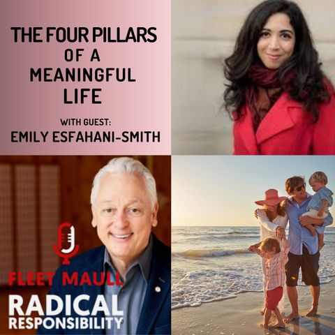 EP 127: The Four Pillars of a Meaningful Life | Emily Esfahani Smith