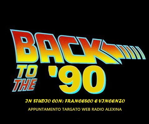 BACK TO '90 2^ puntata 09/04/2021