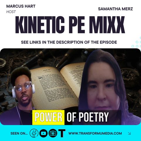 Turn Your Struggles into Stanzas Poetry & Faith with Samantha Merz (Inspiration) Kinetic PE MIXX