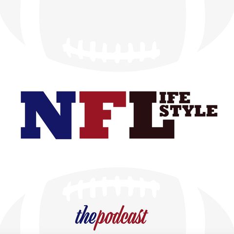 NFLifestyle Episode 3 Part 2