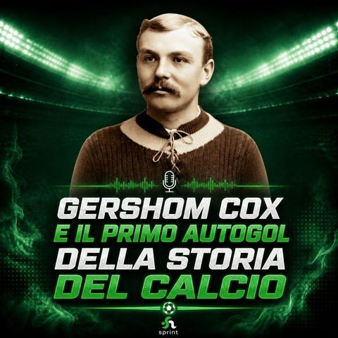 Gershom Cox e il primo autogol della storia del calcio