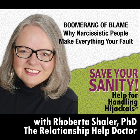 Boomerang of Blame: Why Narcissistic People Make It All Your Fault