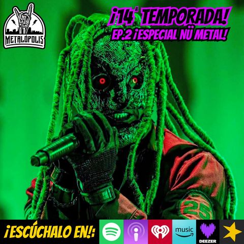 T14-Ep132: Especial Nu Metal