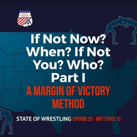 Mat Stats 13:  If Not Now? When?  If Not You? Who? Part I - SOW25