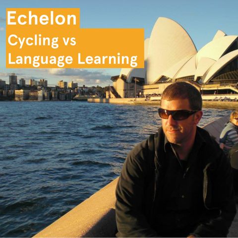 Echelon – Cycling vs Language Learning