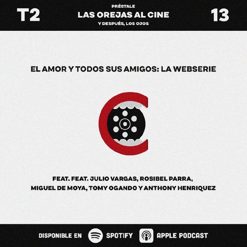 El Amor y Todos sus Amigos | feat. Julio Vargas, Rosibel Parra, Miguel de Moya, Tomy Ogando y Anthony Henríquez