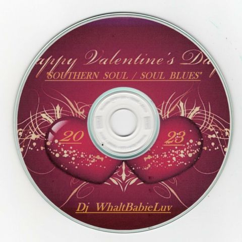 Southern Soul / Soul Blues / R&B Valentine's Day Vibes 2023 (Dj WhaltBabieLuv)