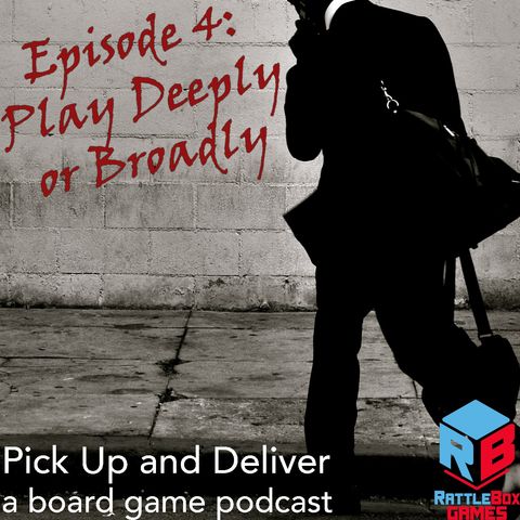 004: Play Broadly or Deeply