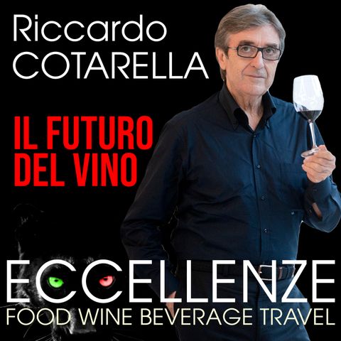 Riccardo Cotarella: il futuro del vino.