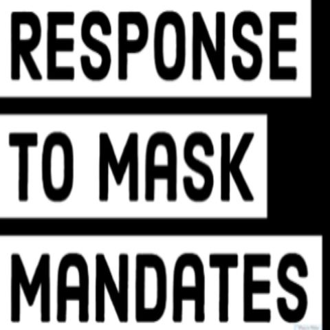 Response To Mask Mandates -Feb 18, 2021