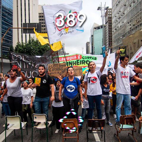 AntiCast 389 – Os Estudantes Contra Bolsonaro