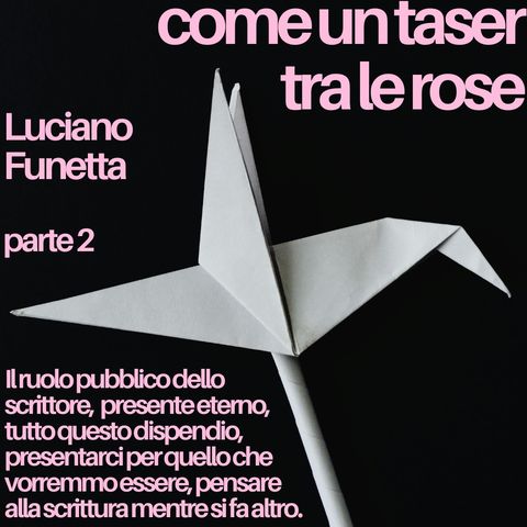 Luciano Funetta / parte 2
