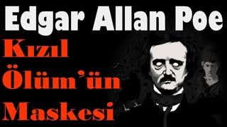 Kızıl Ölüm’ün Maskesi  Edgar Allan Poe sesli öykü